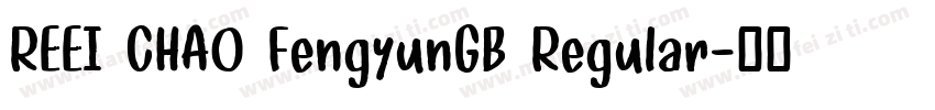 REEI CHAO FengyunGB Regular字体转换